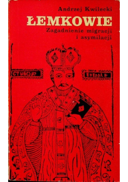 Łemkowie Zagadnienie migracji i asymilacji
