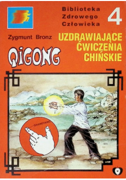 Qigong medyczny 14 meridianów czyli Uzdrawiające ćwiczenia chińskie