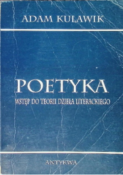 Poetyka Wstęp do teorii dzieła literackiego