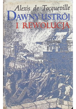 Dawny ustrój i rewolucja
