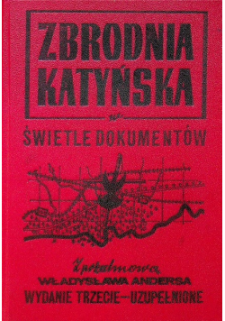 Zbrodnia Katyńska w świetle dokumentów