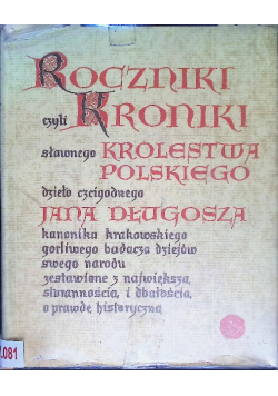 Roczniki czyli Kroniki sławnego Królestwa Polskiego Księga jedenasta Księga 11 i 12 1431 - 1444