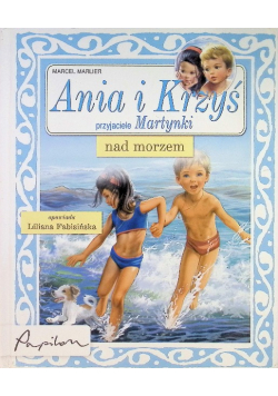 Ania i Krzyś przyjaciele Martynki nad morzem