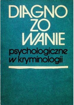 Diagnozowanie psychologiczne w psychologii