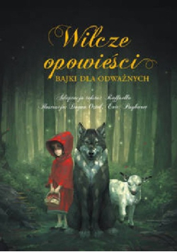 Wilcze opowieści Bajki dla odważnych