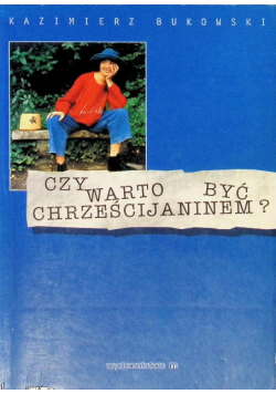 Czy Warto być chrześcijaninem