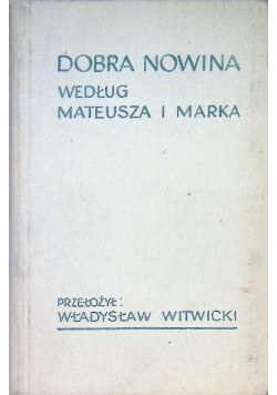 Dobra nowina według Mateusza i Marka