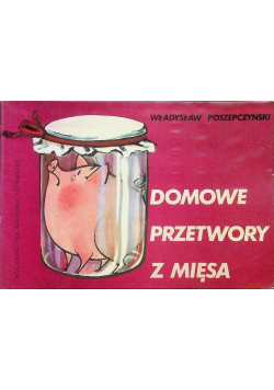 Domowe przetwory z mięsa