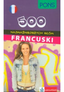 500 najważniejszych słów Francuski