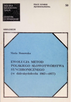 Ewolucja metod polskiego słowotwórstwa synchronicznego Tom 50