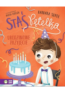 Staś Pętelka Urodzinowe przyjęcie