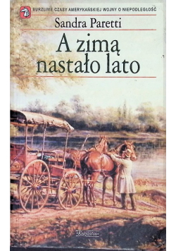 A zimą nastało lato