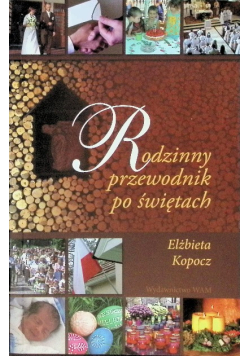 Rodzinny przewodnik po świętach