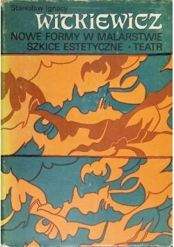 Nowe formy w malarstwie Szkice estetyczne Teatr