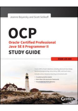 OCA Oracle Certified Associate Java se 8 programmer I study guide