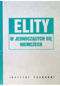 Elity w jednoczących się Niemczech