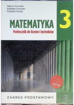 Matematyka 3 Podręcznik do liceum i technikum zakres podstawowy