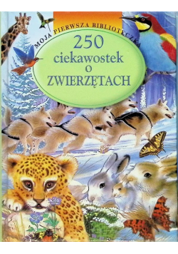 250 ciekawostek o zwierzętach