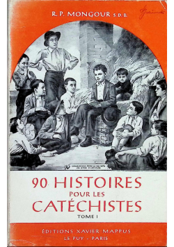 90 Histoires Pour Les Catechistes
