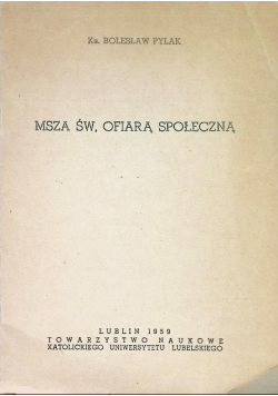 Msza święta ofiarą społeczną
