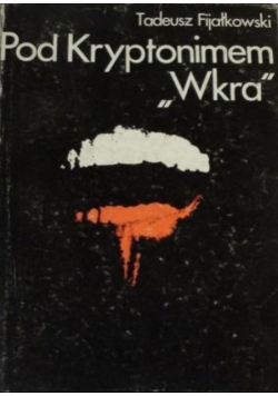 Pod Kryptonimem Wkra