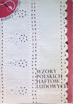 Wzory polskich haftów ludowych haft rzeszowski