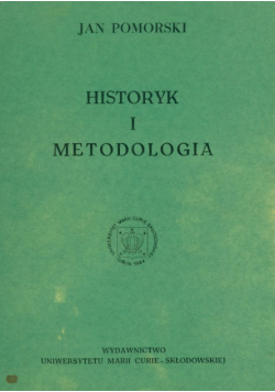 Historyk i metodologia