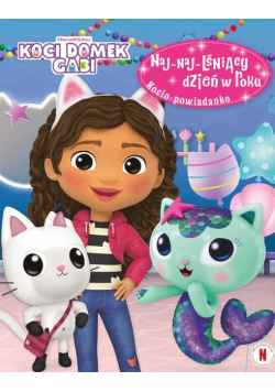 Koci Domek Gabi Naj naj lśniący dzień w roku