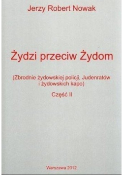 Żydzi przeciw Żydom Część II
