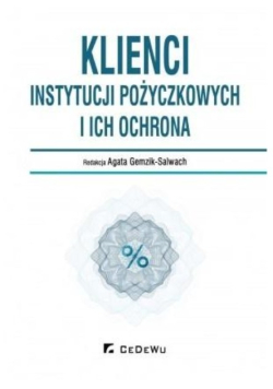Klienci instytucji pożyczkowych i ich ochrona