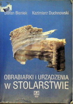 Obrabiarki i urządzenia w stolarstwie