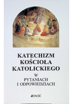 Katechizm Kościoła Katolickiego w pytaniach i odpowiedziach