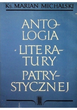 Antologia literatury patrystycznej Tom II