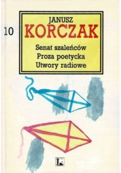 Senat szaleńców Proza poetycka Utwory radiowe