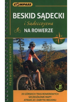 Przewodnik rowerowy Beskid Sądecki i Sądecczyzna na rowerze