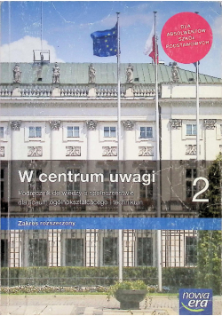 W centrum uwagi 2 Podręcznik do wiedzy o społeczeństwie Zakres rozszerzony