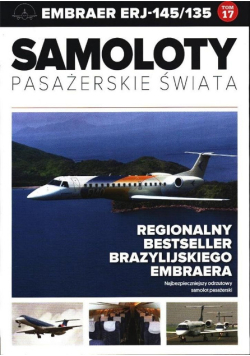 Samoloty pasażerskie świata Tom 17 Embraer ERJ-145/135