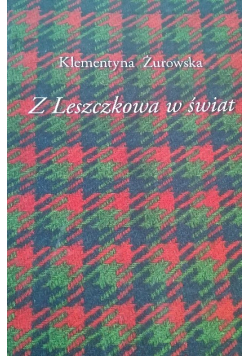 Z Leszczkowa w świat