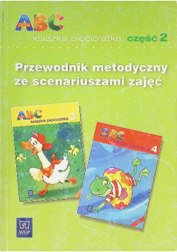 ABC książka pięciolatka Część 2 Przewodnik metodyczny ze scenariuszami zajęć