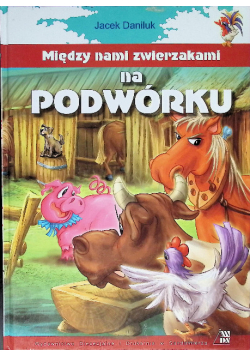 Między nami zwierzakami na podwórku