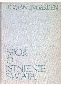 Spór o istnienie świata Tom II