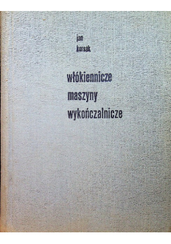 Włókiennicze maszyny wykończalnicze