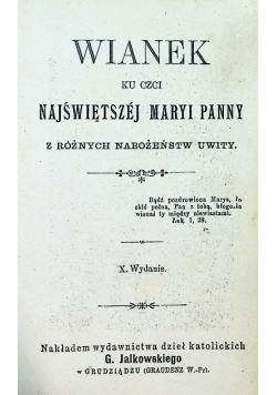 Wianek ku czci Najświętszej Marii Panny z różnych nabożeństw uwity 1881 r.