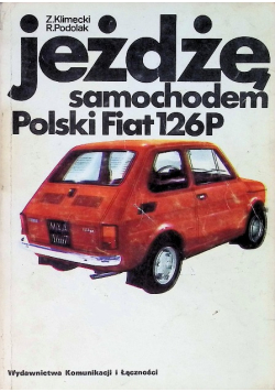 Jeżdżę samochodem Polski Fiat 126P