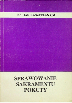 Sprawowanie sakramentu pokuty