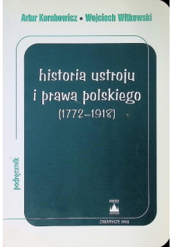 Historia ustroju i prawa polskiego 1772 - 1918