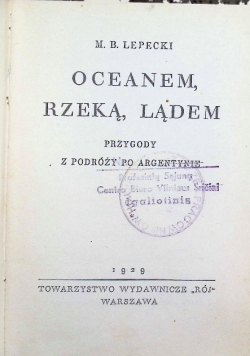 Oceanem rzeką lądem 1929 r.