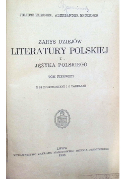 Zarys sziejów literatury polskiej i języka polskiego Tom 1 1938 r.