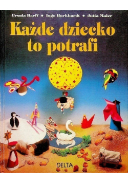 Każde dziecko to potrafi