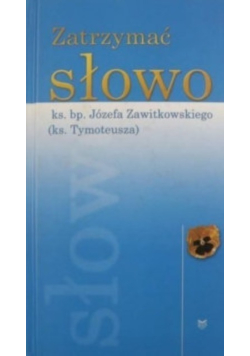 Zatrzymać słowo